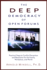 Deep Democracy of Open Forums : How to Transform Organisations into Communities - eBook