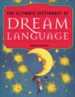 Ultimate Dictionary of Dream language - eBook