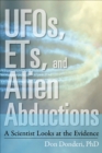 UFOs, ETs, and Alien Abductions : A Scientist Looks at the Evidence - eBook