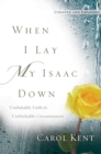 When I Lay My Isaac Down - eBook