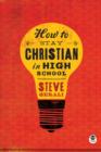 How to Stay Christian in High School - eBook