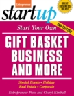 Start Your Own Gift Basket Business and More : Special Events, Holiday, Real Estate, Corporate - eBook