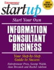 Start Your Own Information Consultant Business : Your Step-By-Step Guide to Success - eBook