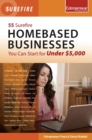 55 Surefire Homebased Businesses You Can Start for Under $5000 - eBook