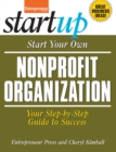 Start Your Own Nonprofit Organization : Your Step-By-Step Guide to Success - eBook