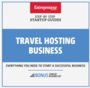 Travel Hosting Business : Step-By-Step Startup Guide - eBook