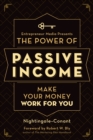 The Power of Passive Income : Make Your Money Work for You - eBook