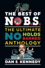 The Best of No B.S. : The Ultimate No Holds Barred Anthology - eBook