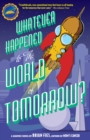 Whatever Happened to the World of Tomorrow? - eBook