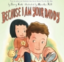 Because I Am Your Daddy - eBook