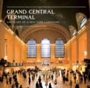 Grand Central Terminal : 100 Years of a New York Landmark - eBook