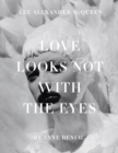 Love Looks Not with the Eyes: Thirteen Years with Lee Alexander McQueen - eBook