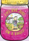 Like Bug Juice on a Burger - eBook