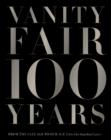 Vanity Fair 100 Years : From the Jazz Age to Our Age - eBook