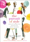 The Pursuit of Style : Advice and Musings from America's Top Fashion Designers - eBook