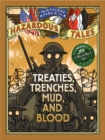 Treaties, Trenches, Mud, and Blood (Nathan Hale&#39;s Hazardous Tales #4) : A World War I Tale - eBook