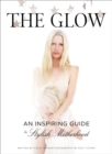The Glow : An Inspiring Guide to Stylish Motherhood - eBook