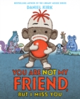 You Are Not My Friend, But I Miss You - eBook