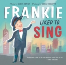 Frankie Liked to Sing - eBook