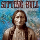 Sitting Bull : Lakota Warrior and Defender of His People - eBook