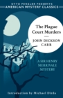 The Plague Court Murders : A Sir Henry Merrivale Mystery - eBook