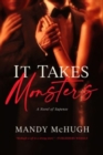 It Takes Monsters - Book