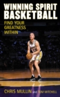 Winning Spirit Basketball : Find Your Greatness Within - eBook