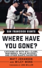 San Francisco Giants : Where Have You Gone? - eBook