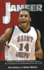 Jameer: The Story of Jameer Nelson and How He Came to Be a Phenomenon on the Basketball Court and in Life - eBook