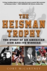 The Heisman Trophy : The Story of an American Icon and Its Winners - eBook