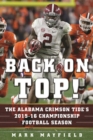 Back on Top! : The Alabama Crimson Tide's 2015-16 Championship Football Season - eBook