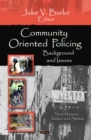 Community Oriented Policing : Background and Issues - eBook