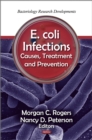 E. coli Infections : Causes, Treatment and Prevention - eBook