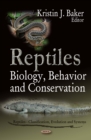 Reptiles : Biology, Behavior and Conservation - eBook