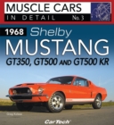 1968 Shelby Mustang GT350, GT500 and GT500KR : In Detail No. 3 - eBook