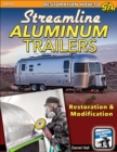 Streamline Aluminum Trailers : Restoration & Modification - eBook