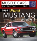 1969 Ford Mustang Mach 1 : Muscle Cars In Detail No. 9 - eBook