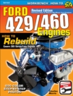 Ford 429/460 Engines: How to Rebuild : How to Rebuild - eBook