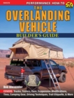 The Overlanding Vehicle Builder's Guide - Book