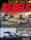 Drag Racing's Rebels : How the AHRA Changed Quarter-Mile Competition - eBook