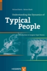 Understanding the Dynamics of Typical People : An Introduction to Jungian Type Theory - eBook