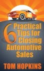 6 Practical Tips for Closing Automotive Sales - eBook