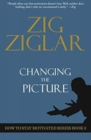 Changing The Picture : How to Stay Motivated Book 3 - Book
