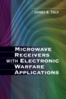 Microwave Receivers with Electronic Warfare Applications - eBook