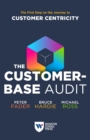 The Customer-Base Audit : The First Step on the Journey to Customer Centricity - eBook