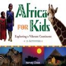 Africa for Kids : Exploring a Vibrant Continent, 19 Activities - eBook