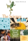 The Science of Life : Projects and Principles for Beginning Biologists - eBook