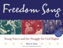 Freedom Song : Young Voices and the Struggle for Civil Rights - eBook