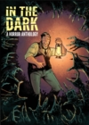 In The Dark: A Horror Anthology - Book