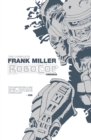 The Complete Frank Miller Robocop Omnibus - eBook